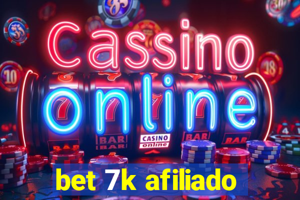 bet 7k afiliado